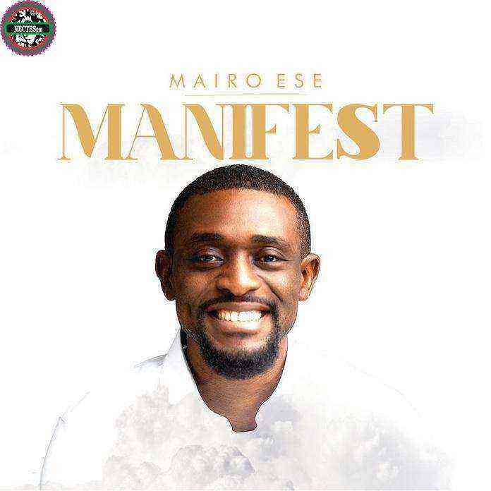 Manifest Song Lyrics Mairo Ese