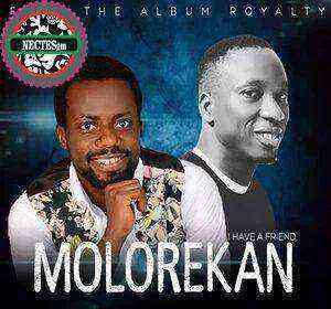 Molorekan I Have A Friend Daniel Oyetunde Ft. Ben