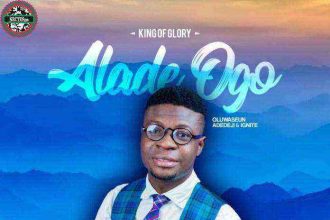 Alade Ogo King Of Glory – Oluwaseun Adedeji Amp Ignite Team Lyrics