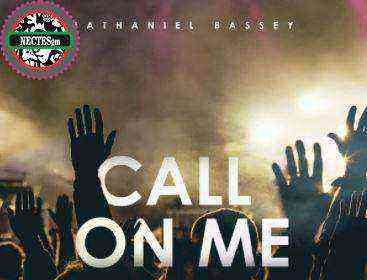 Call On Me Nathaniel Bassey Lyrics