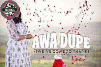 Awa Dupe (We'Ve Come To Thank) - Yinda Yoruba Gospel Lyrics