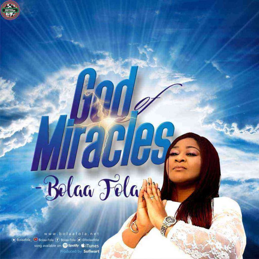 God Of Miracles Lyrics - Bolaa Fola