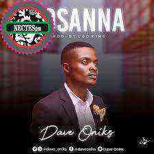 {Lyrics} Hosanna - Dave Oniks