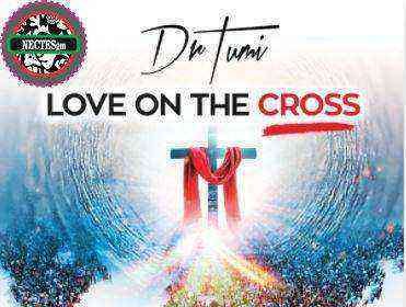 Love On The Cross Lyrics By Dr Tumi