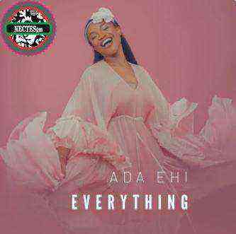 Everything Song Lyrics By Ada Ehi