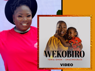 [Music + Video] Wekobiro - Tonia Omoh Ft. Amazinggrace