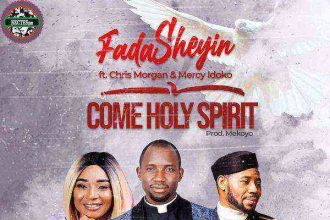 [Video] Come Holy Spirit - Fada Sheyin Ft. Chris Morgan &Amp; Mercy Idoko {Ngospelmedia.net}