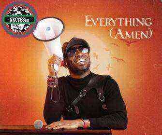 Everything Amen By Timi Dakolo Complete Lyrics