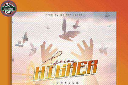 Going Higher {Song Download} - Tohyeen