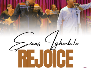 {Lyrics} Rejoice - Evans Ighodalo Ft. Chris Bender