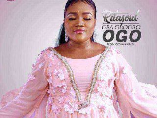 {Mp3 Song} Gba Gbogbo Ogo - Ritasoul