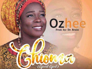 {Music Lyrics} Chioma (Good God) - Ohzee (Ngospelmedia.net)