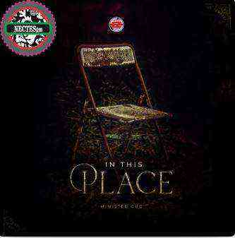 {Song Lyrics} In This Place - Minister Guc