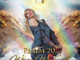 [Video] Psalms 20, When We Call - Joyce Ochelle