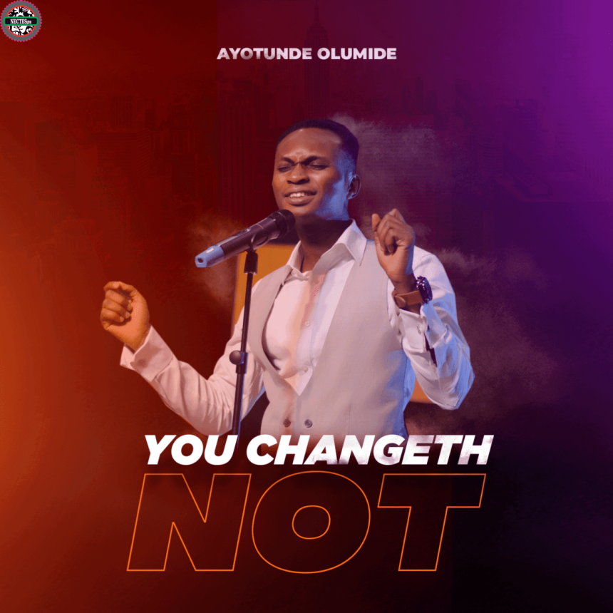 You Changeth Not Ayotunde Olumide