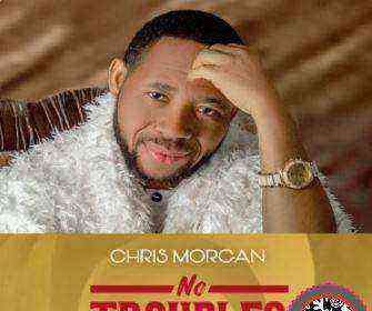 No Troubles - Chris Morgan Lyrics