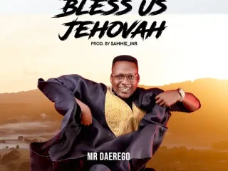 (Full Lyrics) Bless Us Jehovah - Mr. Daerego