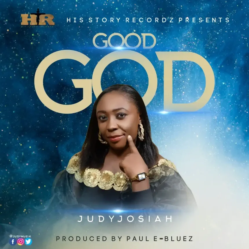 {Full Lyrics} Good God - Judy Josiah