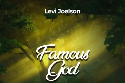 Famous God - Levi Joelson