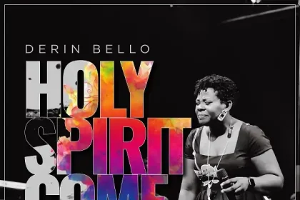 Holy Spirit Come Derin Bello