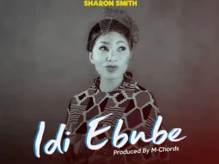 Idi Ebube - Sharom Smith