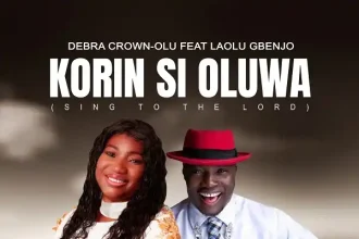 Korin Si Oluwa (Sing To The Lord) - Debra Crown-Olu Ft. Laolu Gbenjo