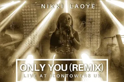 Only You (Remix) - Nikki Laoye