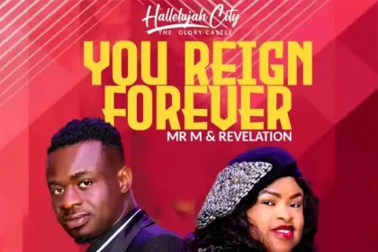 You Reign Forever - Mr M &Amp; Revelation