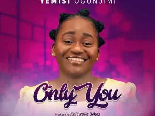 Only You - Yemisi Ogunjimi