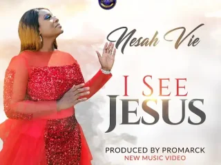 I See Jesus Nesah Vie