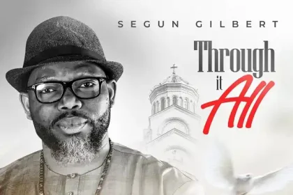 Through It All - Segun Gilbert