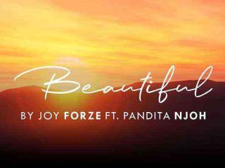 Beautiful Joy Forze Ft. Pandita Njoh