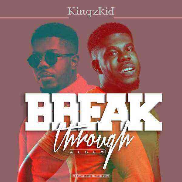 Breakthrough Kingzkid