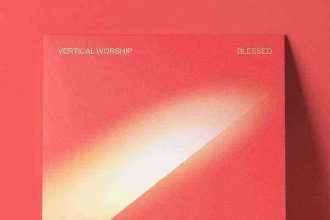 Chords + Lyrics Blessed - Vertical Worship {Ngospelmedia.net}