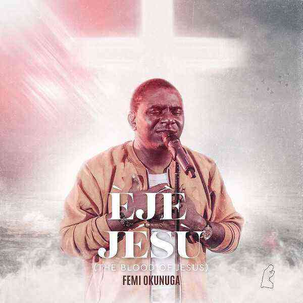 Eje Jesu Blood Of Jesus Femi Okunuga 1