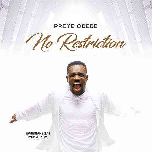 No Restriction - Preye Odede