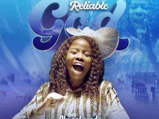 Reliable God - Oluwakorede