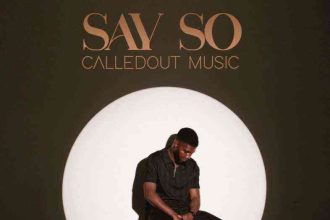 Say So By Calledout Music Lyrics