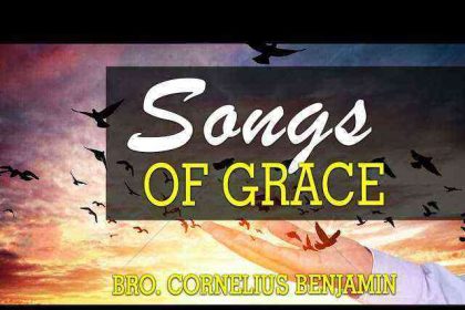 Bro Cornelius Benjamin - Songs Of Grace