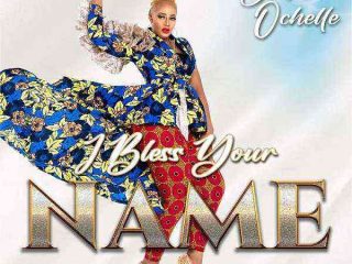 I Bless Your Name – Joyce Ochelle