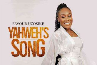 Yahweh’s Song - Favour Uzosike