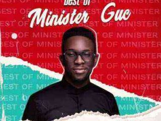 Dj Gambit - Best Of Minister Guc Gospel Mixtape Mp3 Download