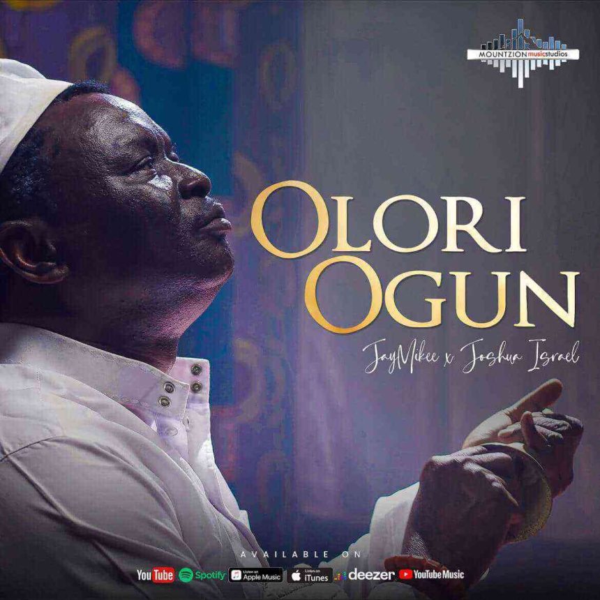 Full Lyrics Olorun Ogun Jaymikee Joshua Israel 1