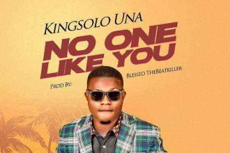 No One Like You - Kingsolo Una