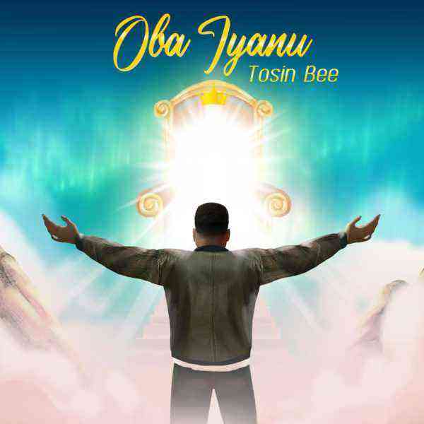 Oba Iyanu Tosin Bee