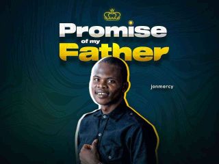 Promise Of My Father Jonmercy