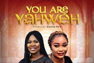 You Are Yahweh Blessing Chigozie Ft. Busayo Jesugbija