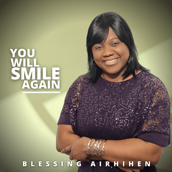 You Will Smile Again Blessing Airhihen 1