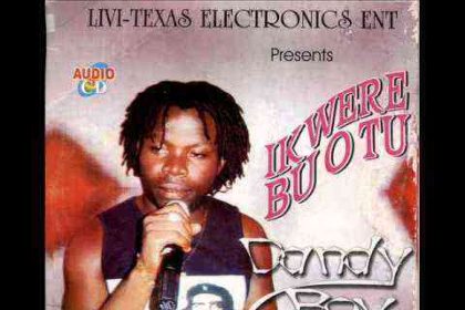 Dandy Boy - Ikwerre Bu Otu