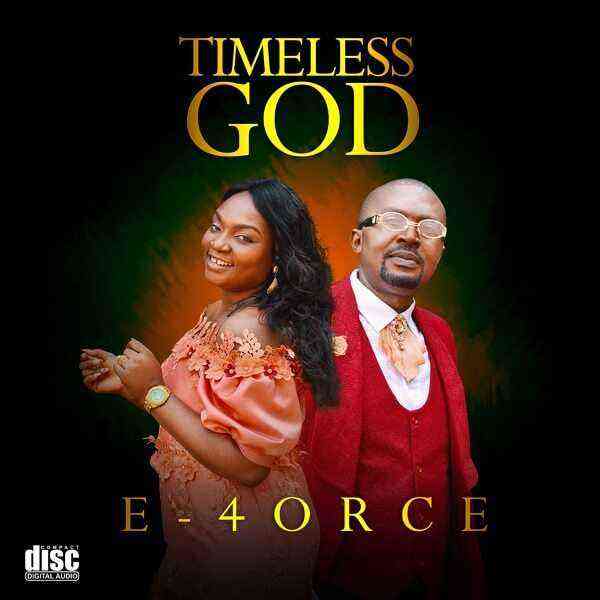 Timeless God - E-4Orce